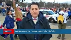 Washington’da “Yaşam İçin Yürüyüş”